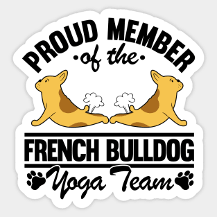 French Bulldog Yoga Team Fart Frenchie Yoga Mom Sticker